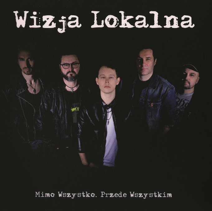 Wizja Lokalna - Mimo Wszystko. Przede wszystkim